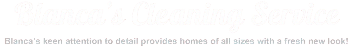 Blanca's Cleaning Service